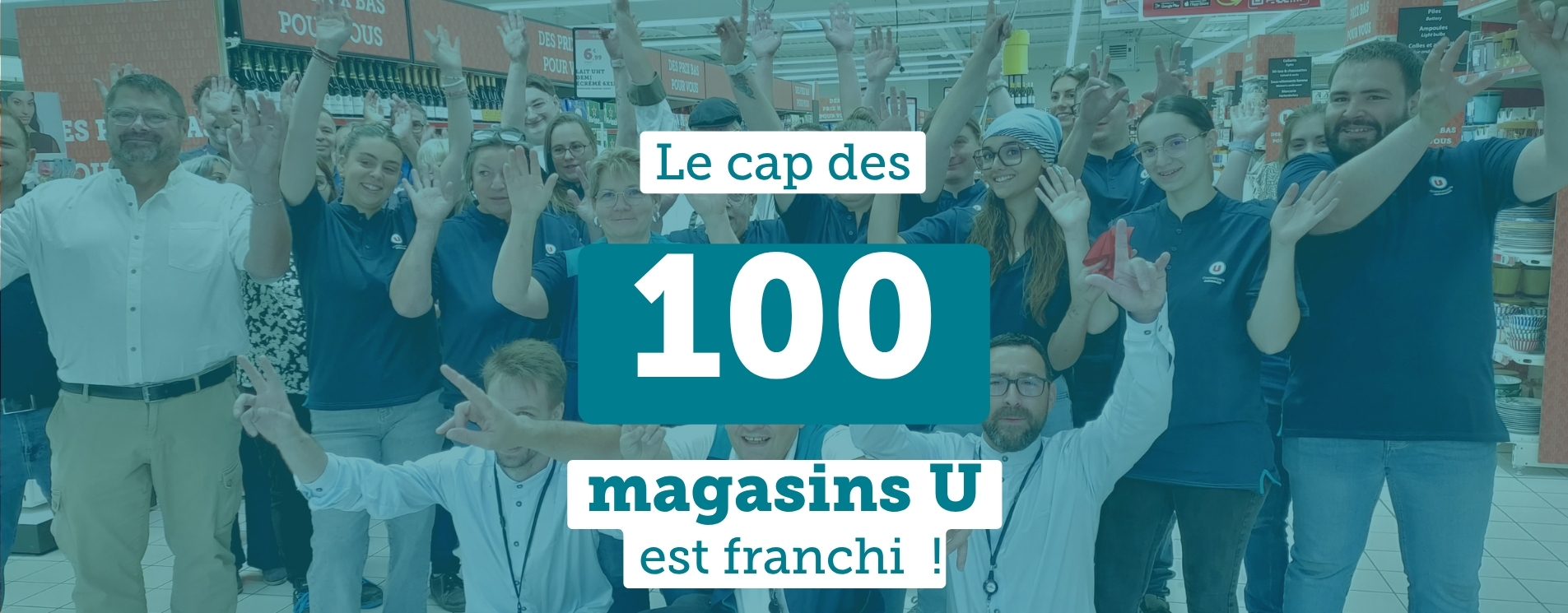 cap des 100 magasins U